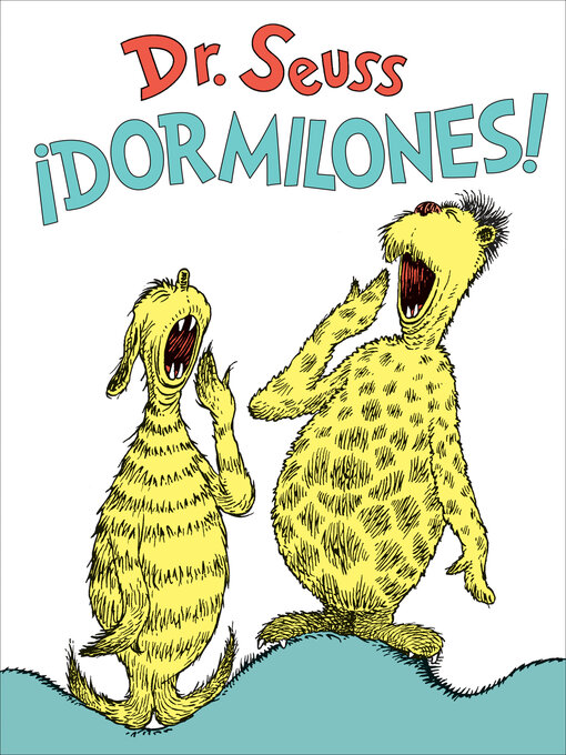 Title details for ¡Dormilones! (Dr. Seuss's Sleep Book) by Dr. Seuss - Available